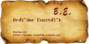 Bröder Euszták névjegykártya